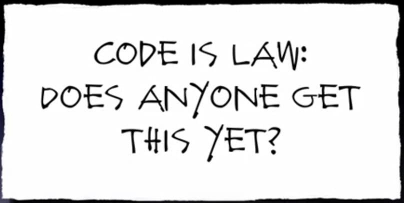 Code is law