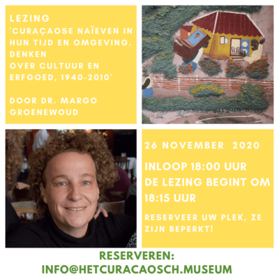 Lezing: ‘Curaçaose naïeven in hun tijd en omgeving. Denken over cultuur en erfgoed, 1940-2010’