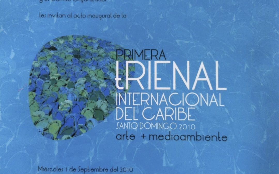 1st International Triennial of The Caribbean, September 1 – October 24, 2010